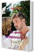 La sposa intraprendente (Benson Love - Romance Regency Vol. 3)