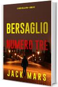 Bersaglio numero tre (Il gioco della spia—Libro #3)