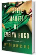 I sette mariti di Evelyn Hugo