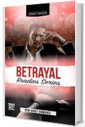 Betrayal (Roadies Series Vol. 5)