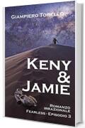 Keny & Jamie: Romanzo irrazionale - Fearless episodio 3