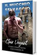 Il Mucchio Selvaggio: un romanzo menage MMF paranormale occidentale BDSM (Come è stato Fatto l'Occidente Vol. 5)