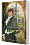 Il cacciatore di dote (La sartoria dell'amore Vol. 1)