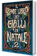 Il grande libro dei gialli di Natale 2