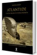 Atlantide e altre pagine di storia proibita