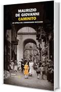 Caminito: Un aprile del commissario Ricciardi (Le indagini del commissario Ricciardi Vol. 16)