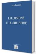 L'illusione e le sue spine