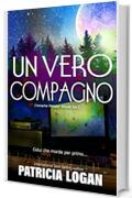 Un Vero Compagno (Cronache di Prosper Woods Vol. 1)