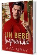 Un Bebè Imprevisto (I Miliardari Maschi Alfa)