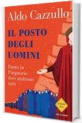 Il posto degli uomini: Dante in Purgatorio dove andremo tutti