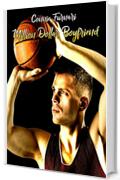 Million Dollar Boyfriend: (Spicy Sport Romance Contemporary Italiano)