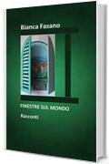 Finestre sul mondo: Racconti