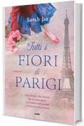 Tutti i fiori di Parigi