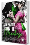 Un patto con il marchese (HistoricalRomance DriEditore)