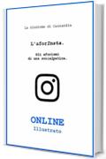 L'aforInsta ONLINE illustrato: Gli aforismi di una socialpatica