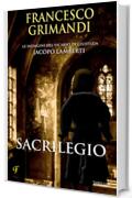 Sacrilegio (Le indagini del Vicario di Giustizia Jacopo Lamberti Vol. 5)