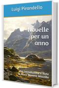 Novelle per un anno: con Introduzione e Note di Anna Morena Mozzillo