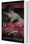 La forza di Sierra (Team Delta Due Vol. 8)