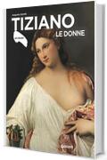 Tiziano. Le donne