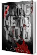 Bring Me To You (Dark Art Vol. 2)