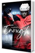 Enough: (Collana Darklove) (PubMe Romance)