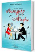 Il vampiro cerca moglie (Supernatural Dating Agency Vol. 1)