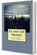 La voce nel silenzio: la voce dell'anima