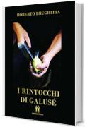 I rintocchi di Galusè (Il giocattolaio Vol. 6)