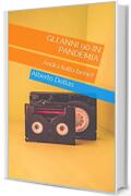 Gli anni 90 in pandemia: Andrà tutto bene!