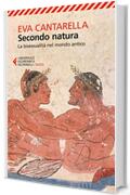 Secondo natura: La bisessualità nel mondo antico