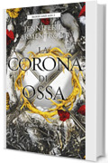 La corona di ossa (Blood and Ash Vol. 3)