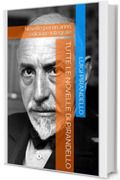 Tutte le novelle di Pirandello: Novelle per un anno edizione integrale