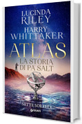 Atlas. La storia di Pa’ Salt (Le Sette Sorelle Vol. 8)