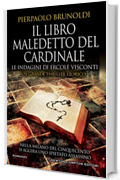 Il libro maledetto del Cardinale. Le indagini di Ercole Visconti