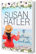 Il cottage cordiale (Baia della Luna Blu Vol. 4)