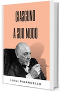 Ciascuno a suo modo