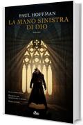 La mano sinistra di Dio: Trilogia della Mano Sinistra di Dio [vol. 1] (Narrativa Nord)