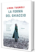 La forma del ghiaccio