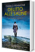 Delitto alle saline (Le indagini del commissario Ventura Vol. 2)