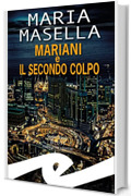 Mariani e il secondo colpo