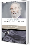 Franklin Evans l'ubriaco (Classici)