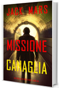 Missione canaglia (Un thriller di Troy Stark—Libro #4)