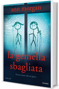 La gemella sbagliata