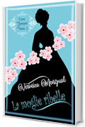 La moglie ribelle: Amore in Reggenza 2 (Matrimonio Davenport)