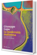 La modernità malintesa