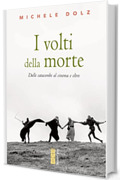 I volti della morte