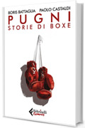 Pugni: Storie di boxe