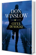 Città di sogni (Trilogia di Danny Ryan Vol. 2)