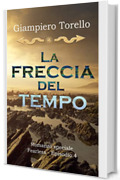 La Freccia del Tempo: Romanzo speciale (Fearless Vol. 4)