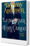 La pazienza di un Conte (I Lord dello scandalo Vol. 14)